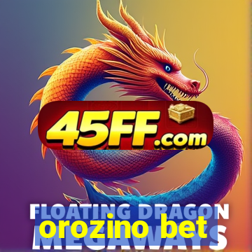 orozino bet